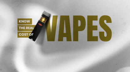 Know the real cost of vapes